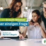 Growth Mindset entwickeln unter Kollegen